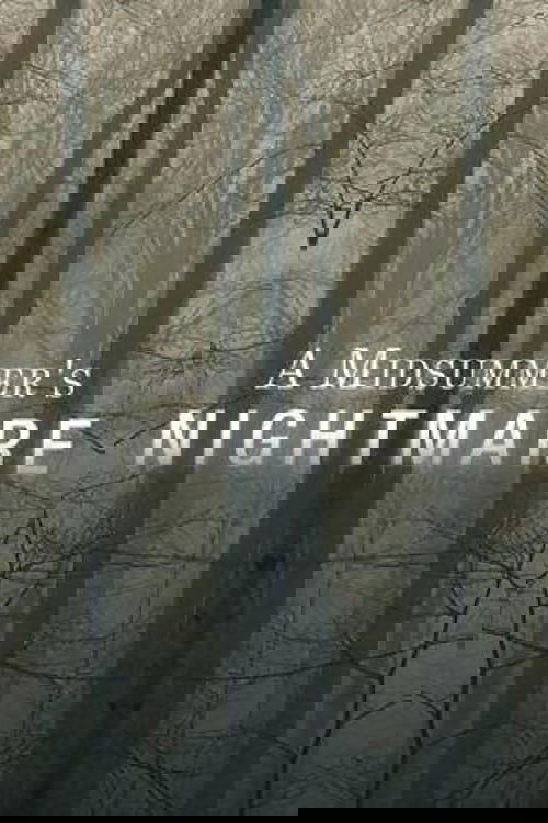 A Midsummer's Nightmare