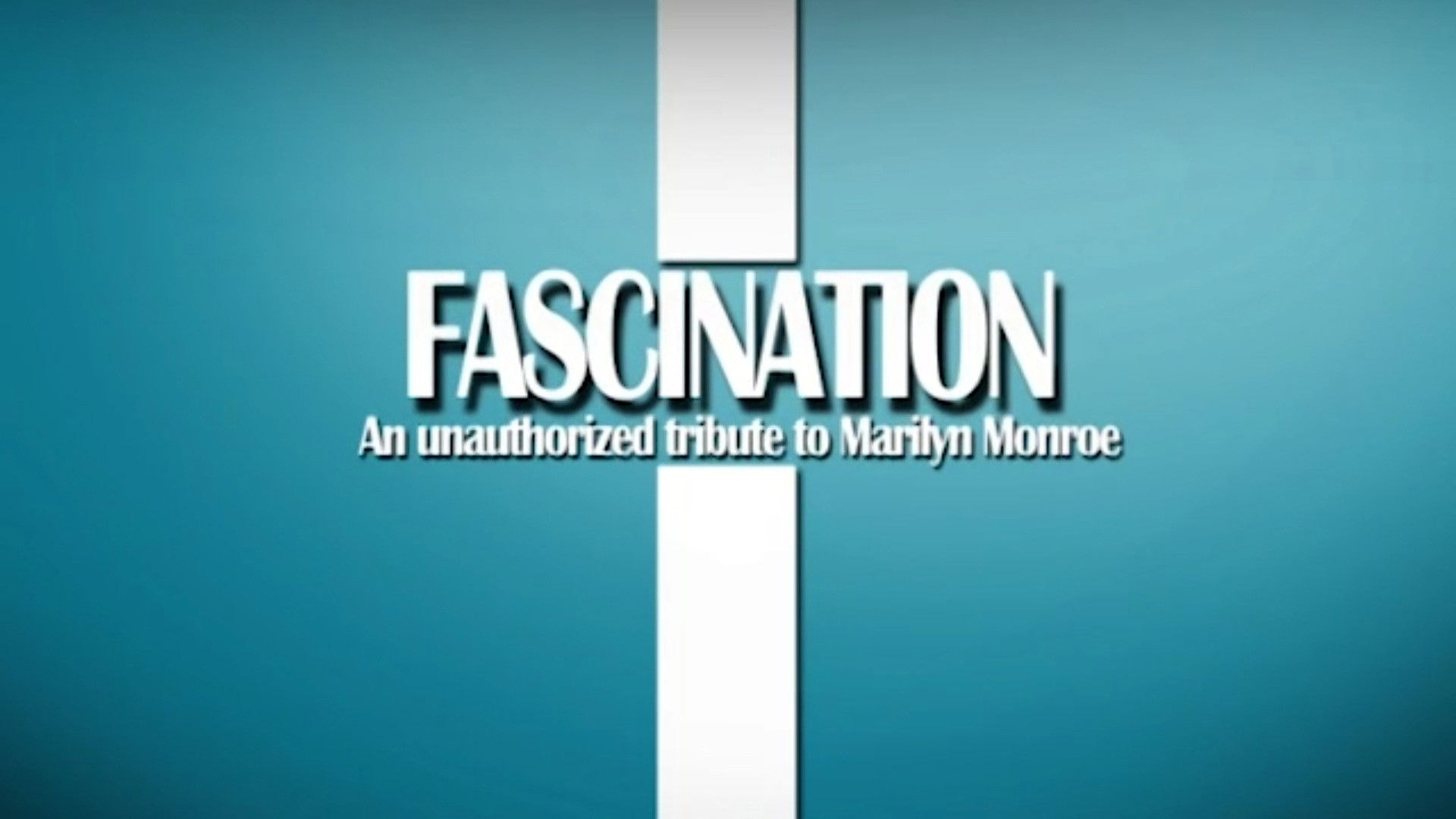 Fascination: Unauthorized Story of Marilyn Monroe