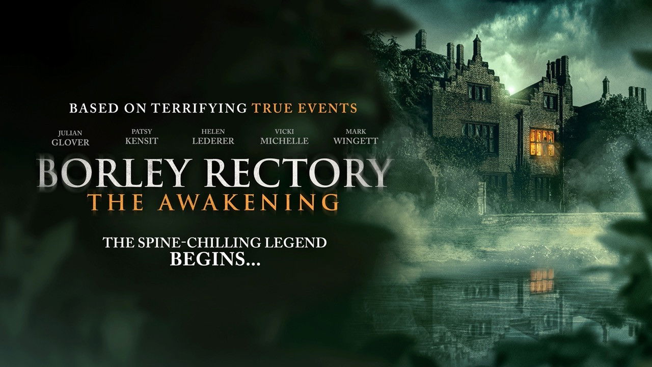 Borley Rectory: The Awakening