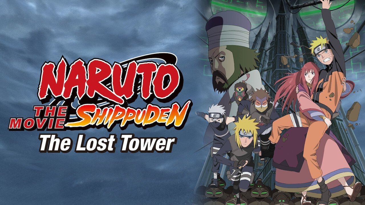 Naruto Shippuden the Movie: The Lost Tower