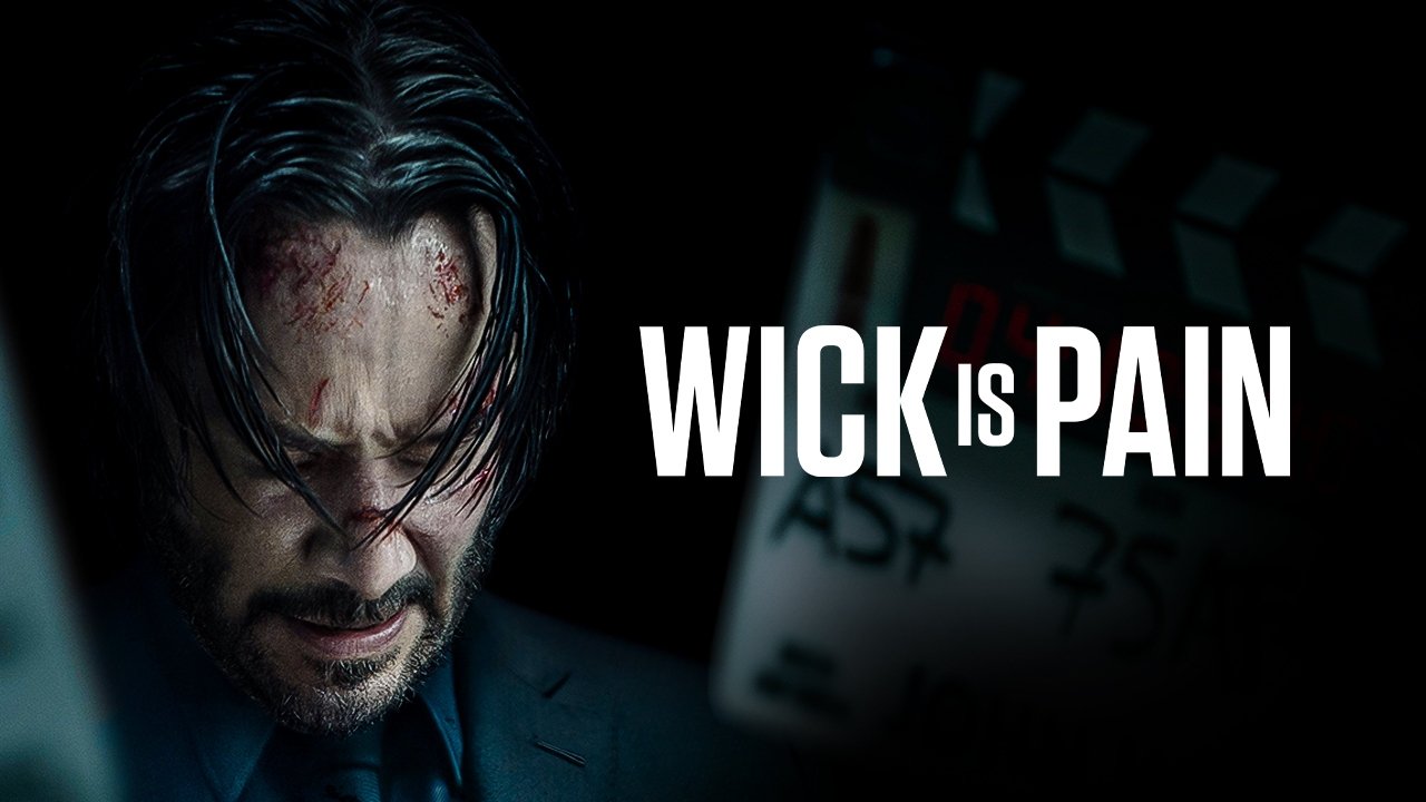 Wick Is Pain